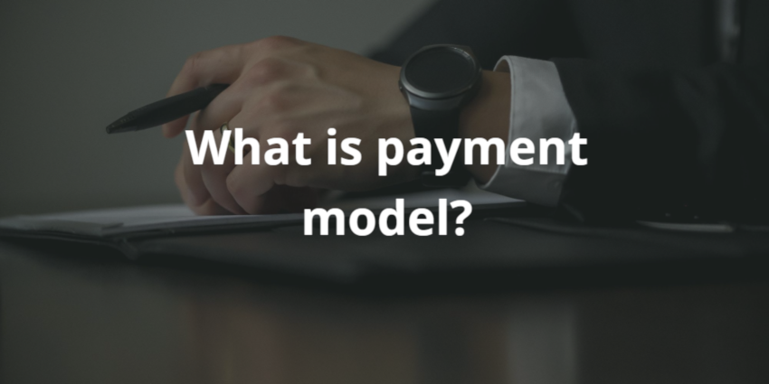 what is payment model